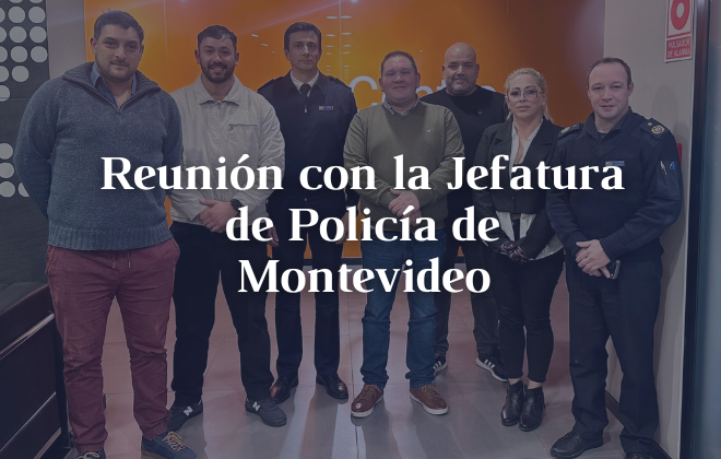 Reunión con la Jefatura de Policía de Montevideo