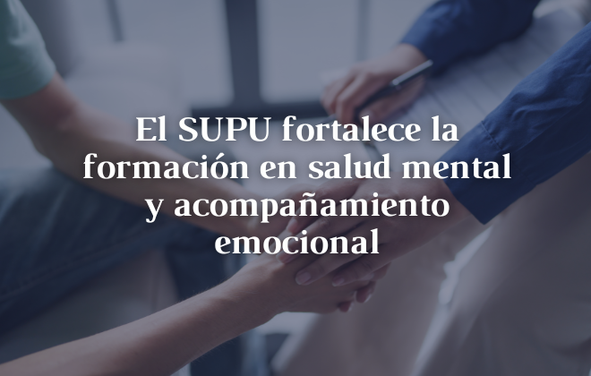 El SUPU fortalece la formación en salud mental y acompañamiento emocional