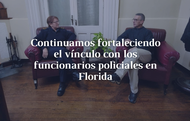 Continuamos fortaleciendo el vínculo con los funcionarios policiales en Florida